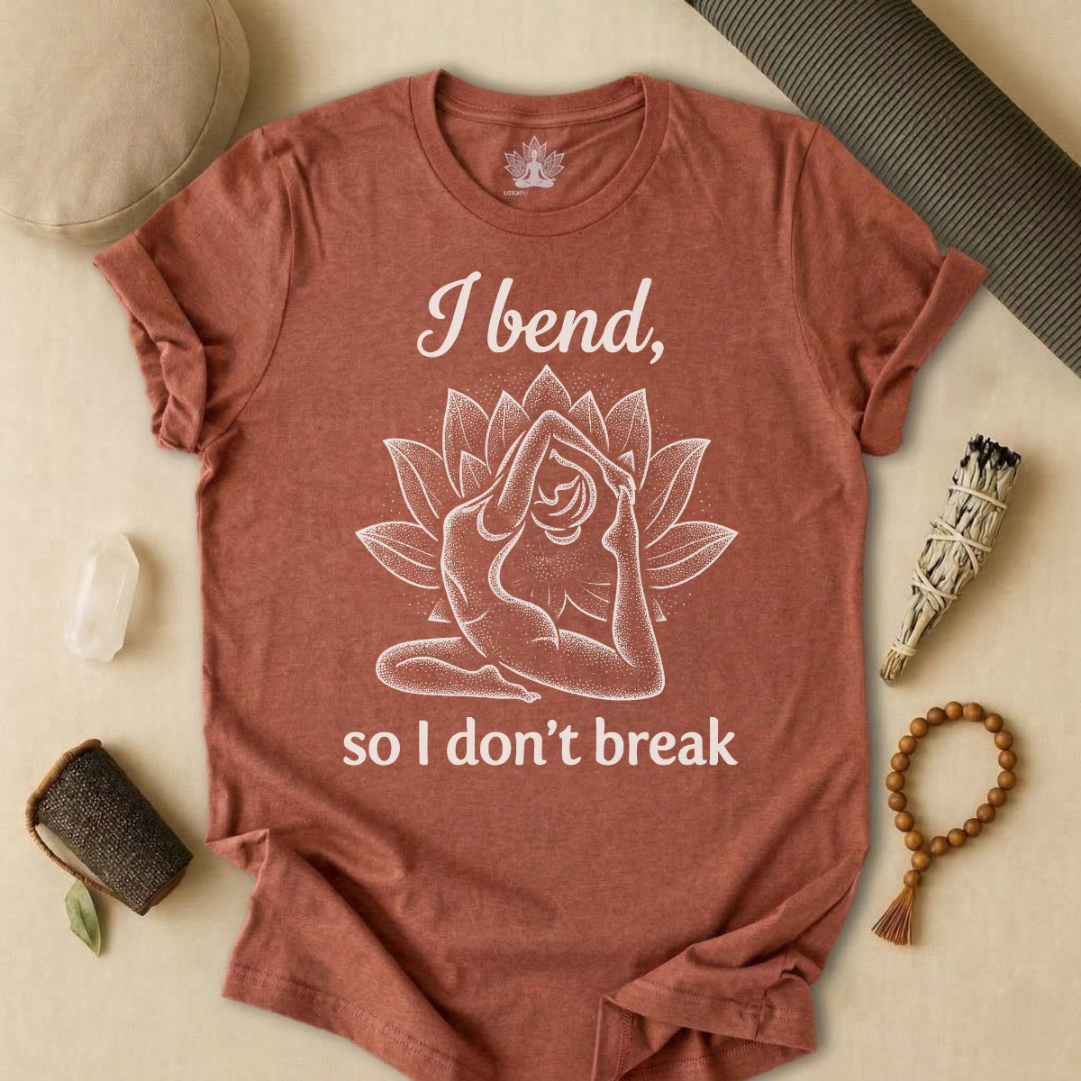 I Bend So I Don't Break Tee