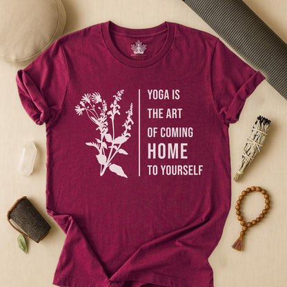Yoga Is The Art Of Coming Home To Yourself Tee