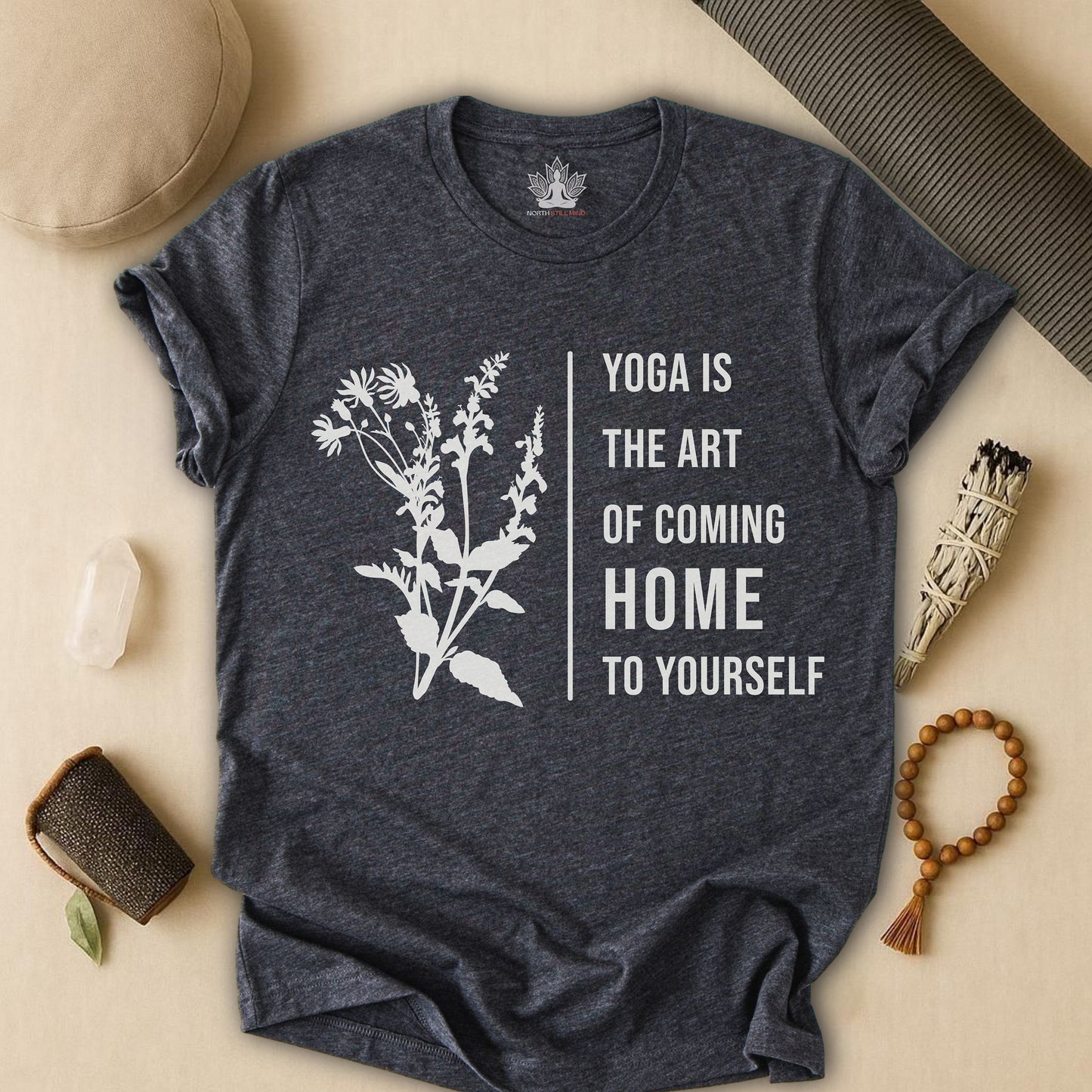 Yoga Is The Art Of Coming Home To Yourself Tee