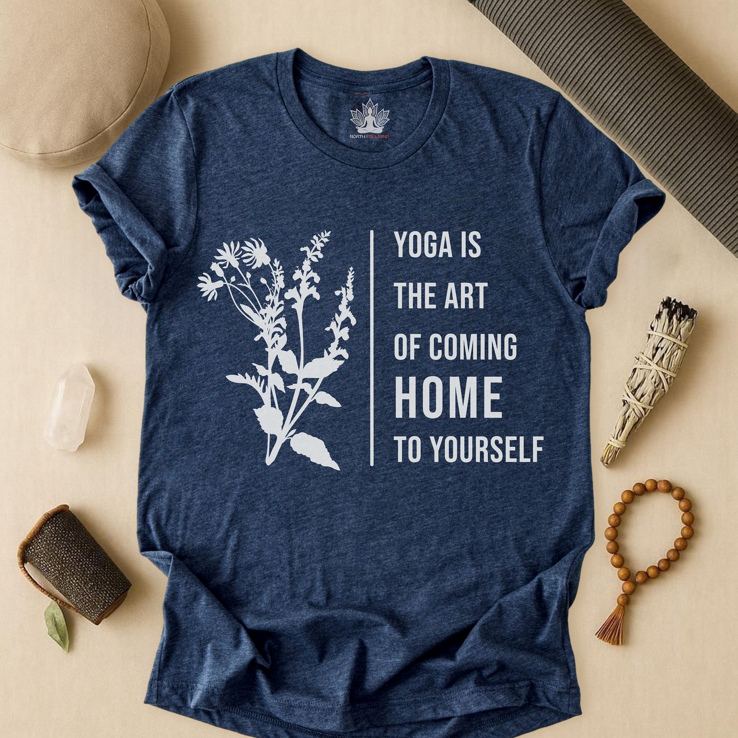 Yoga Is The Art Of Coming Home To Yourself Tee