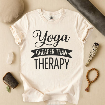 Yoga Cheaper Than Therapy Tee