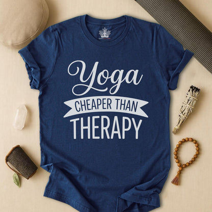 Yoga Cheaper Than Therapy Tee