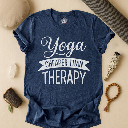 Yoga Cheaper Than Therapy Tee