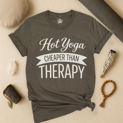 Hot Yoga Cheaper Than Therapy Tee