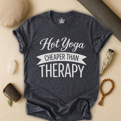 Hot Yoga Cheaper Than Therapy Tee