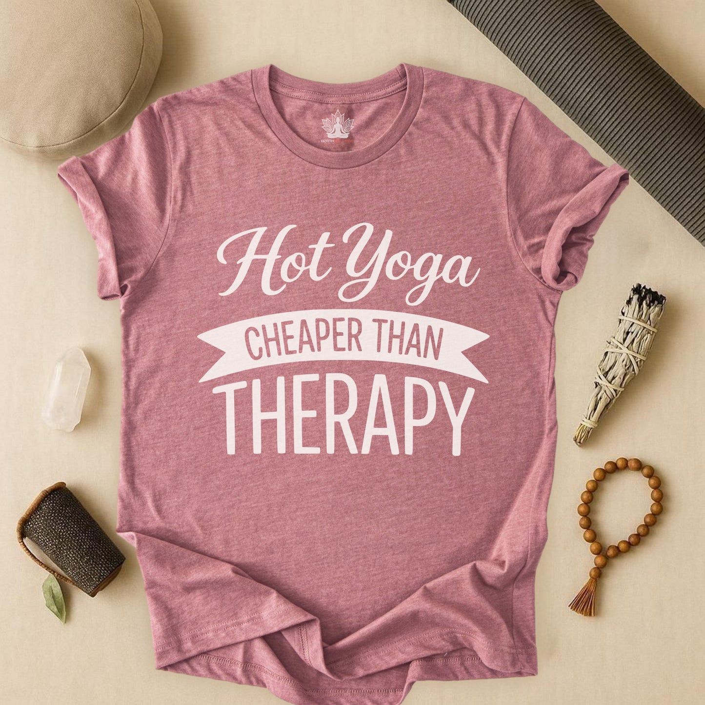 Hot Yoga Cheaper Than Therapy Tee