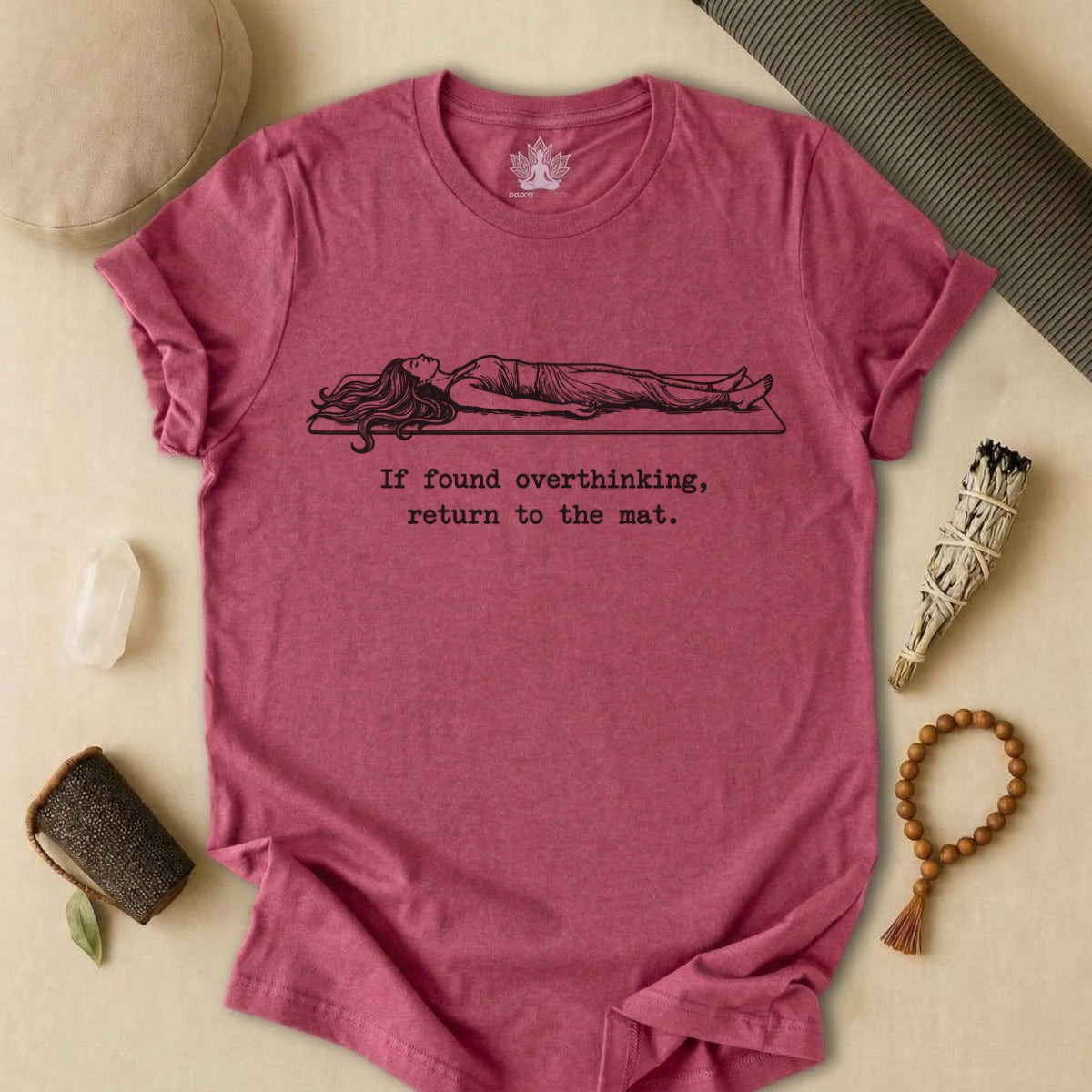 If Found Overthinking, Return To The Mat Tee