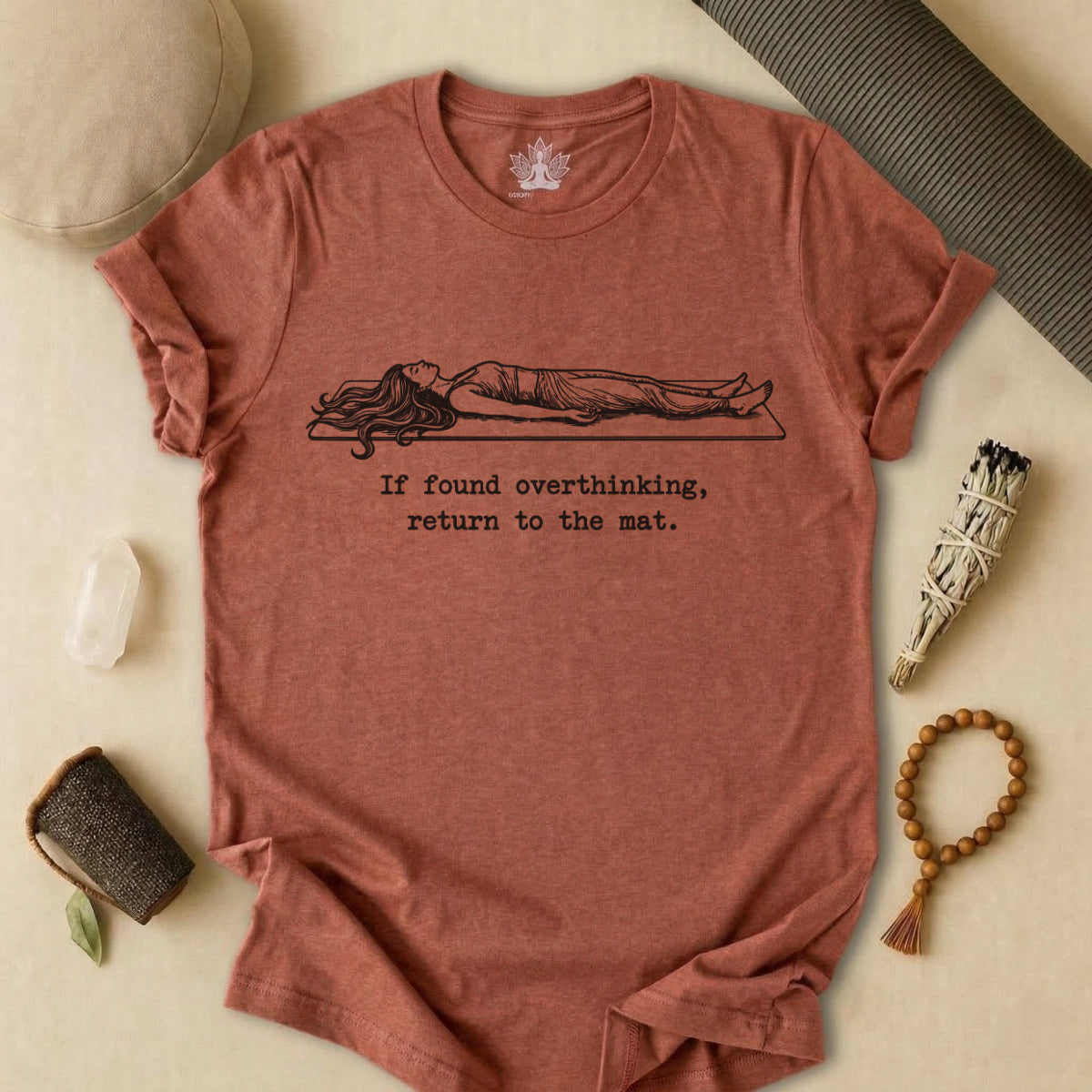If Found Overthinking, Return To The Mat Tee