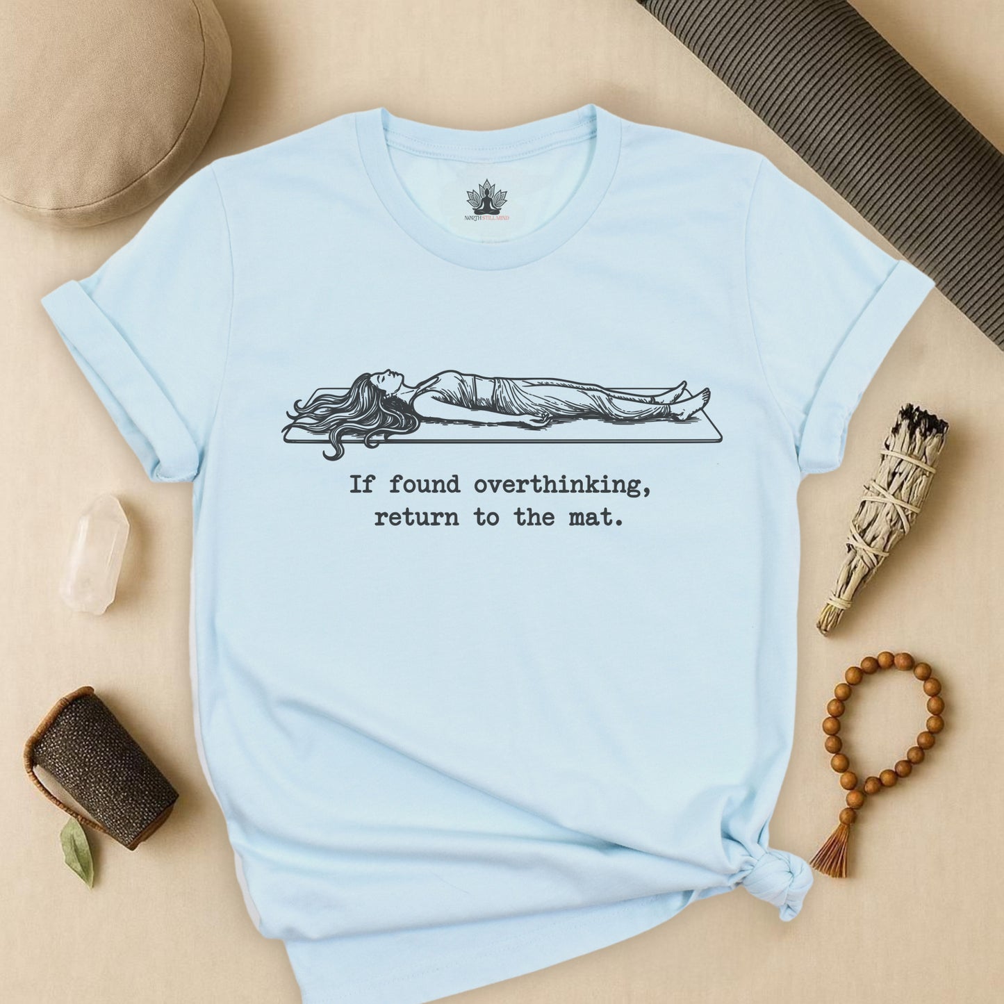 If Found Overthinking, Return To The Mat Tee