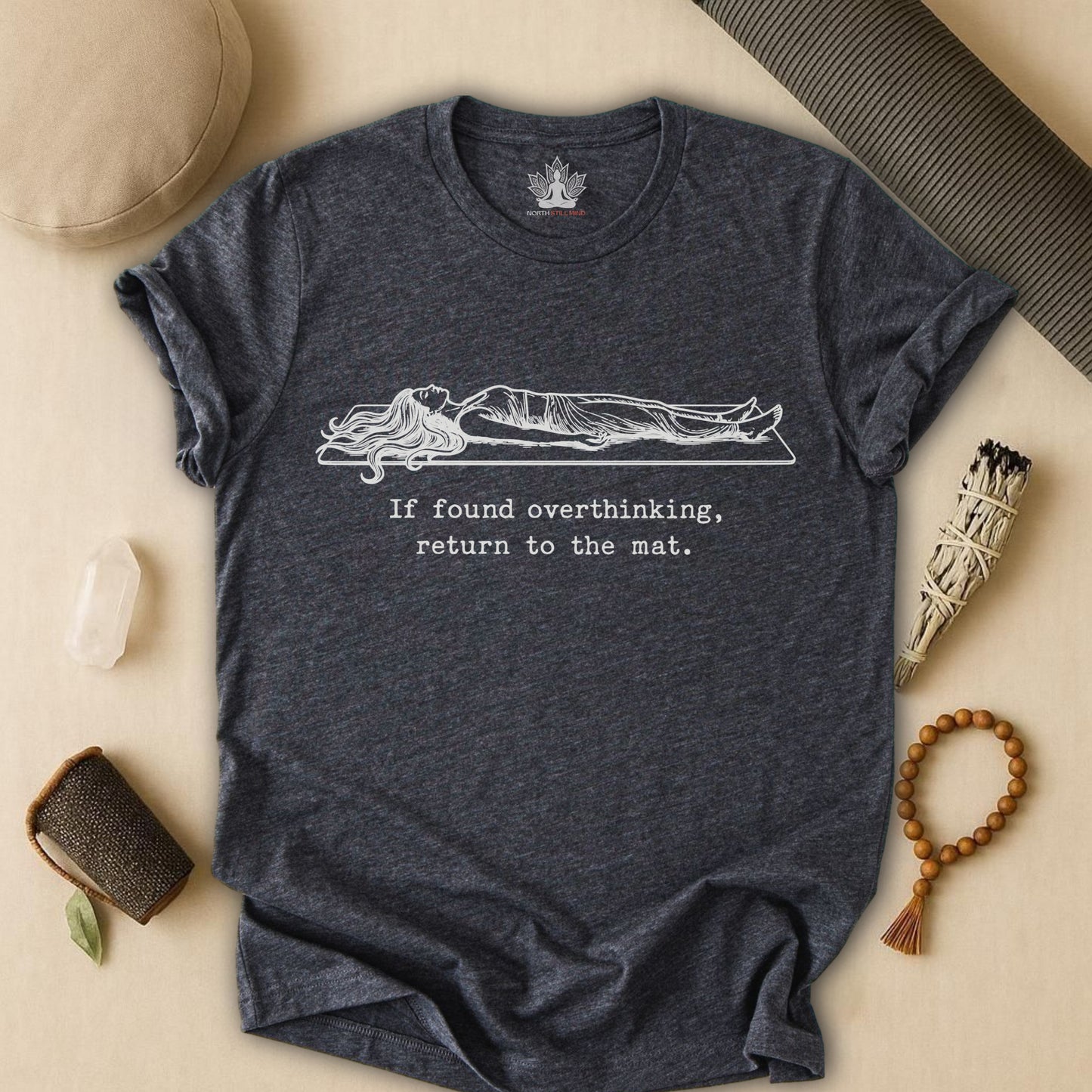 If Found Overthinking, Return To The Mat Tee