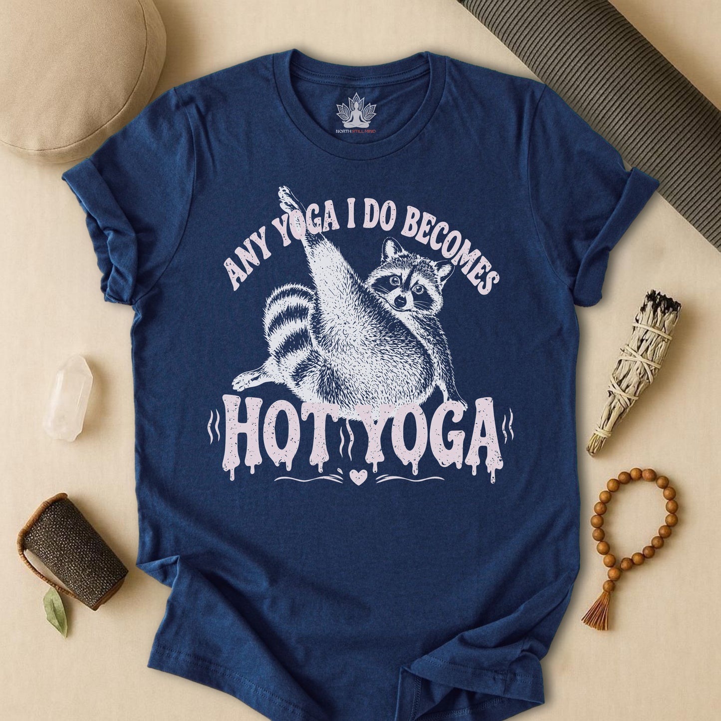 Any Yoga Is Do Becomes Hot Yoga Tee