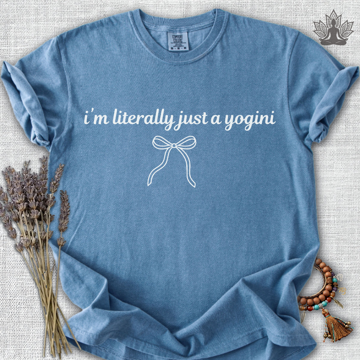 Literally Just A Yogini Comfort Colors® Tee