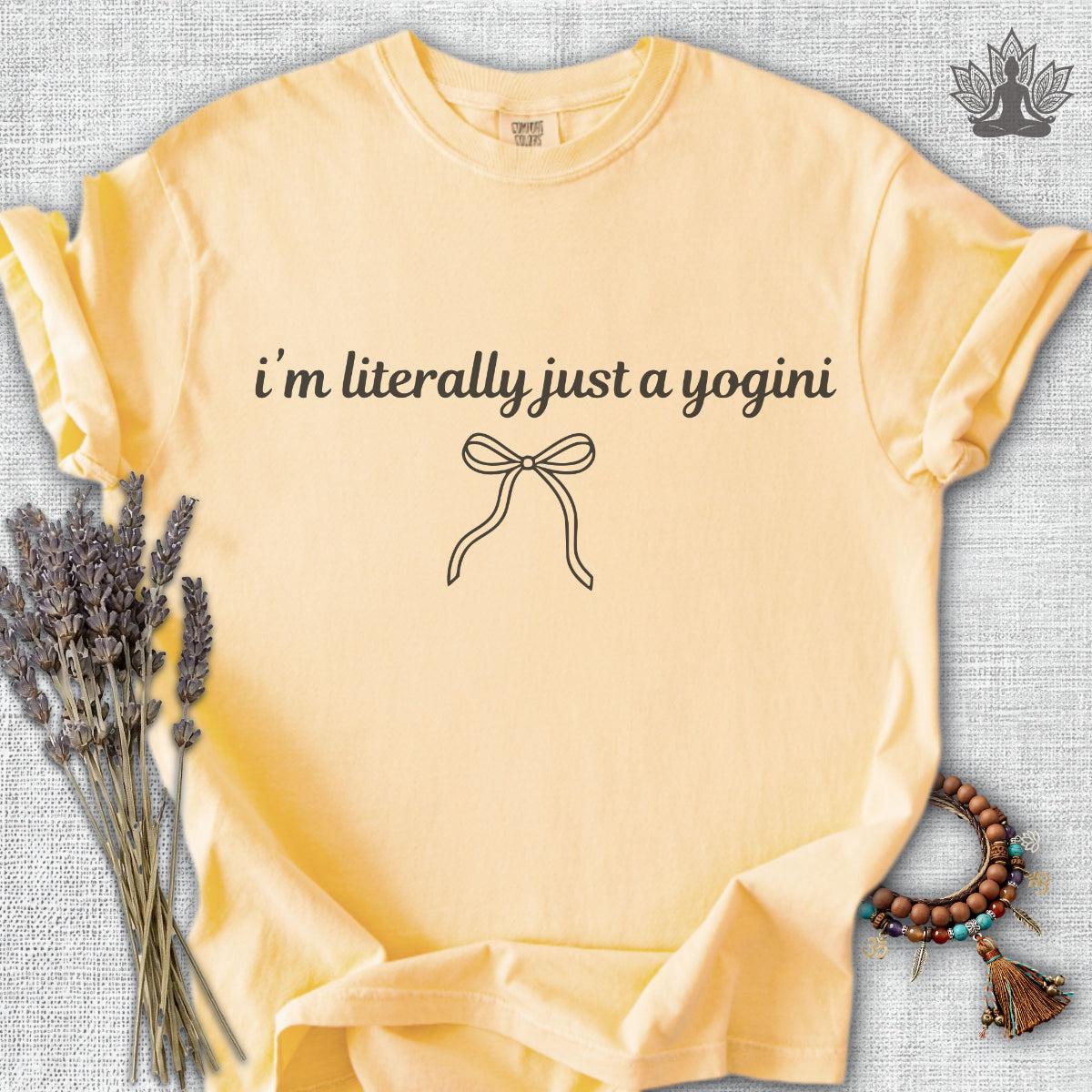 Literally Just A Yogini Comfort Colors® Tee