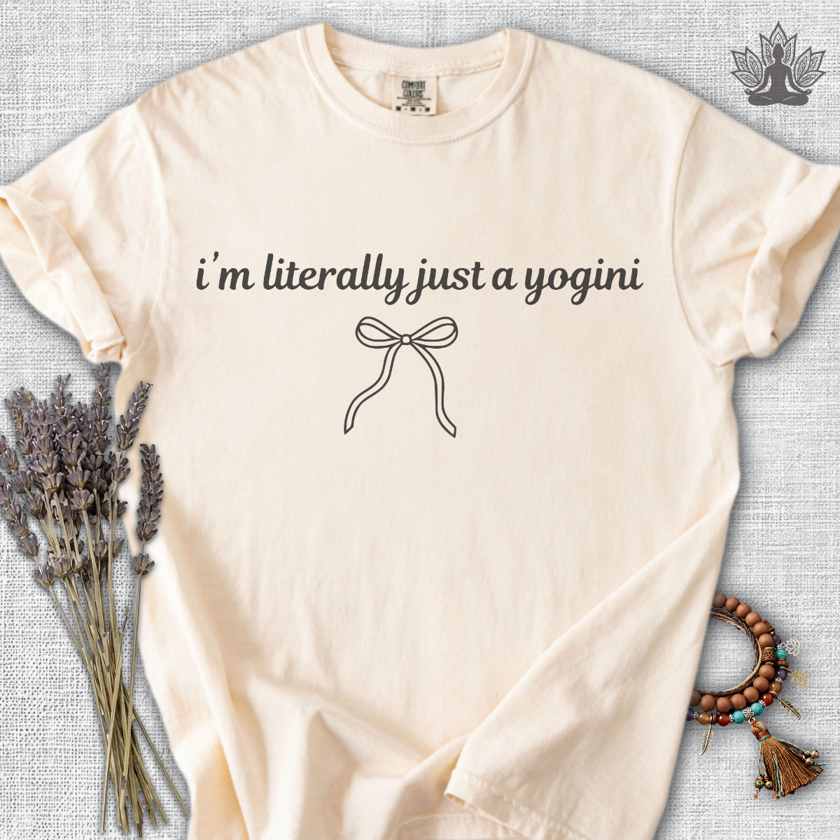 Literally Just A Yogini Comfort Colors® Tee