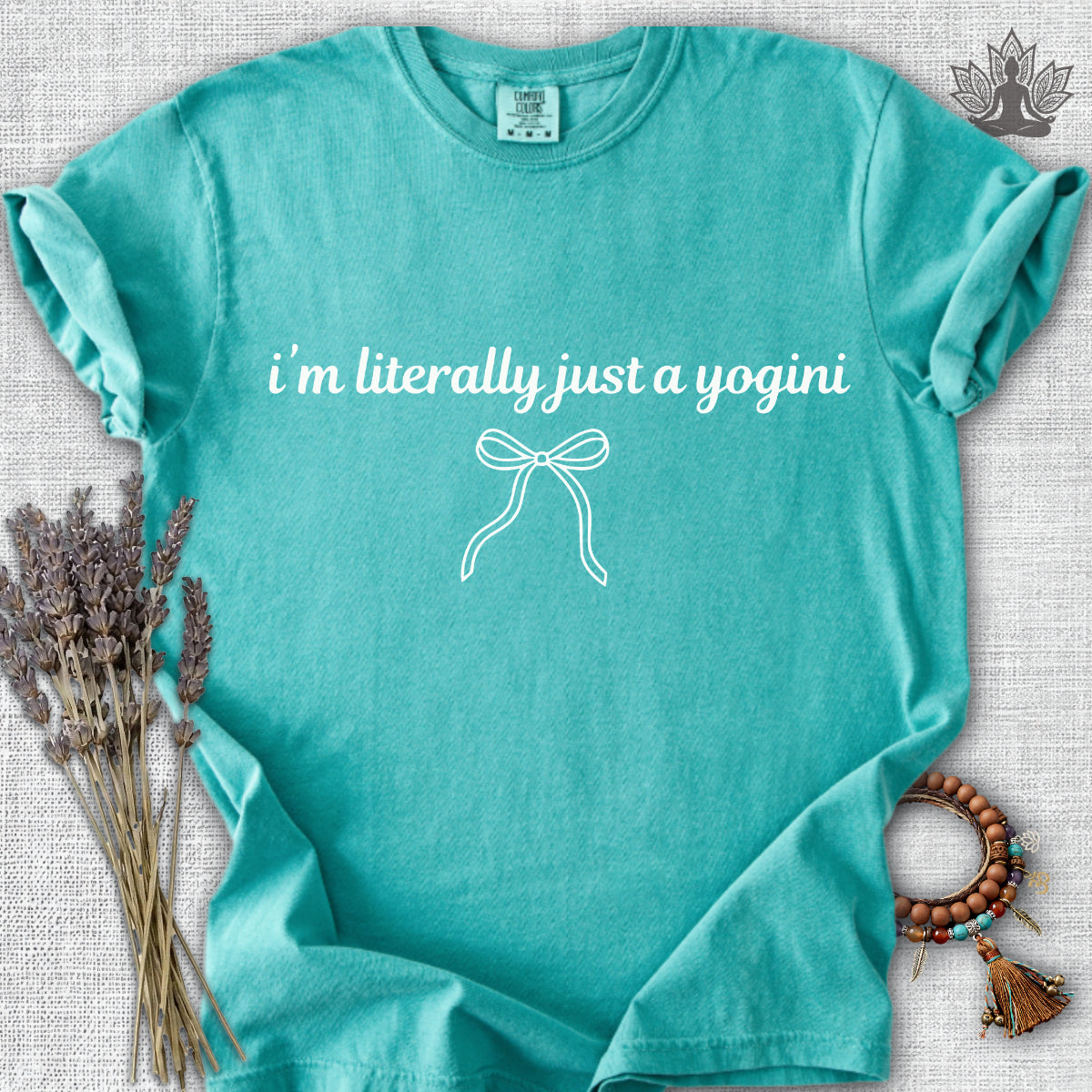 Literally Just A Yogini Comfort Colors® Tee