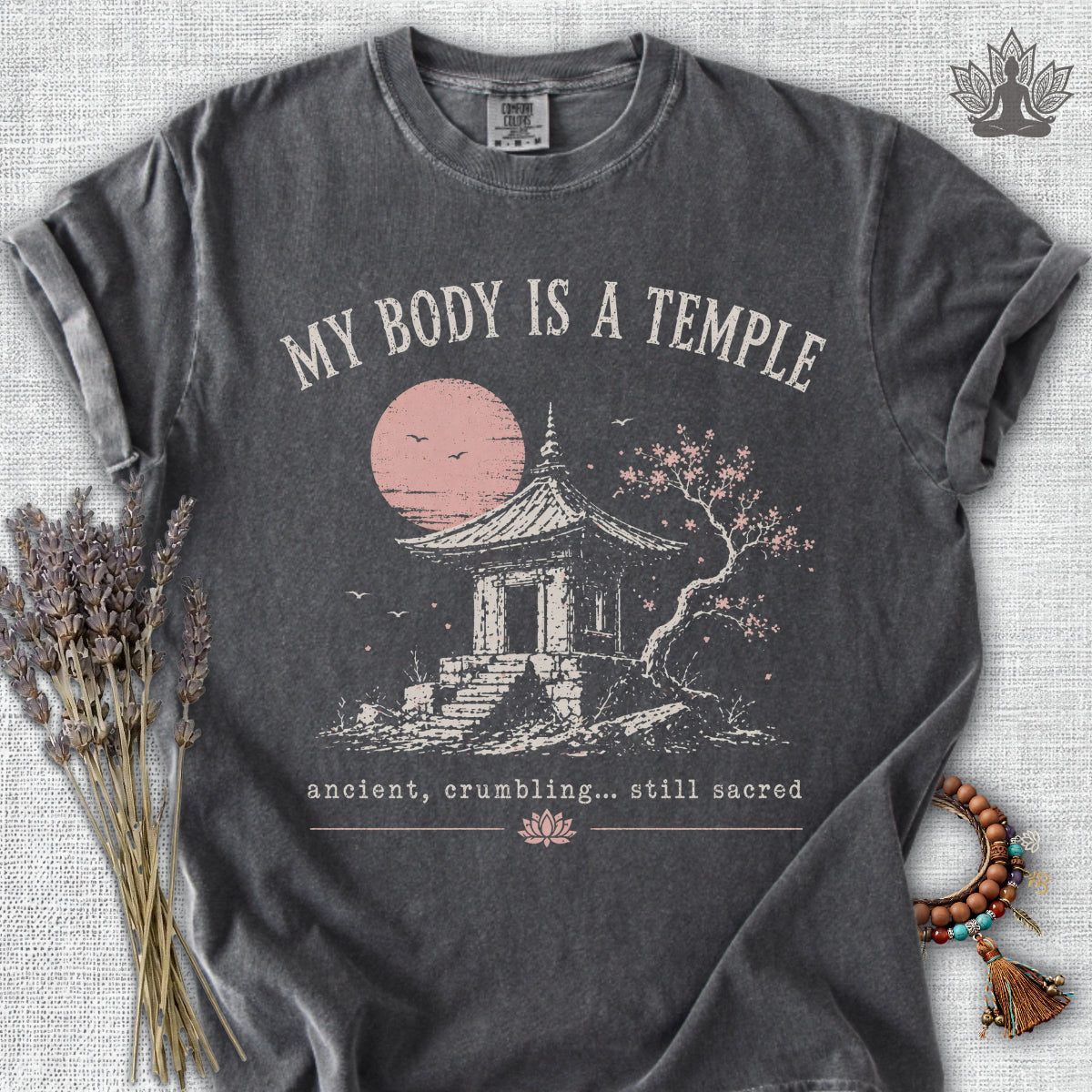 My Body Is A Temple Comfort Colors® Tee