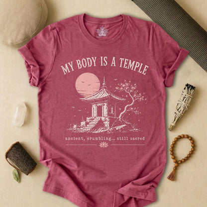 My Body Is A Temple: Ancient, Crambling, Still Sacred Tee