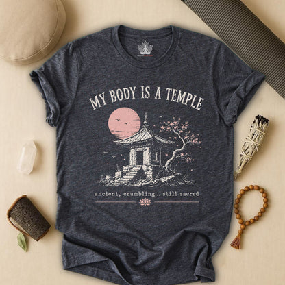 My Body Is A Temple: Ancient, Crambling, Still Sacred Tee