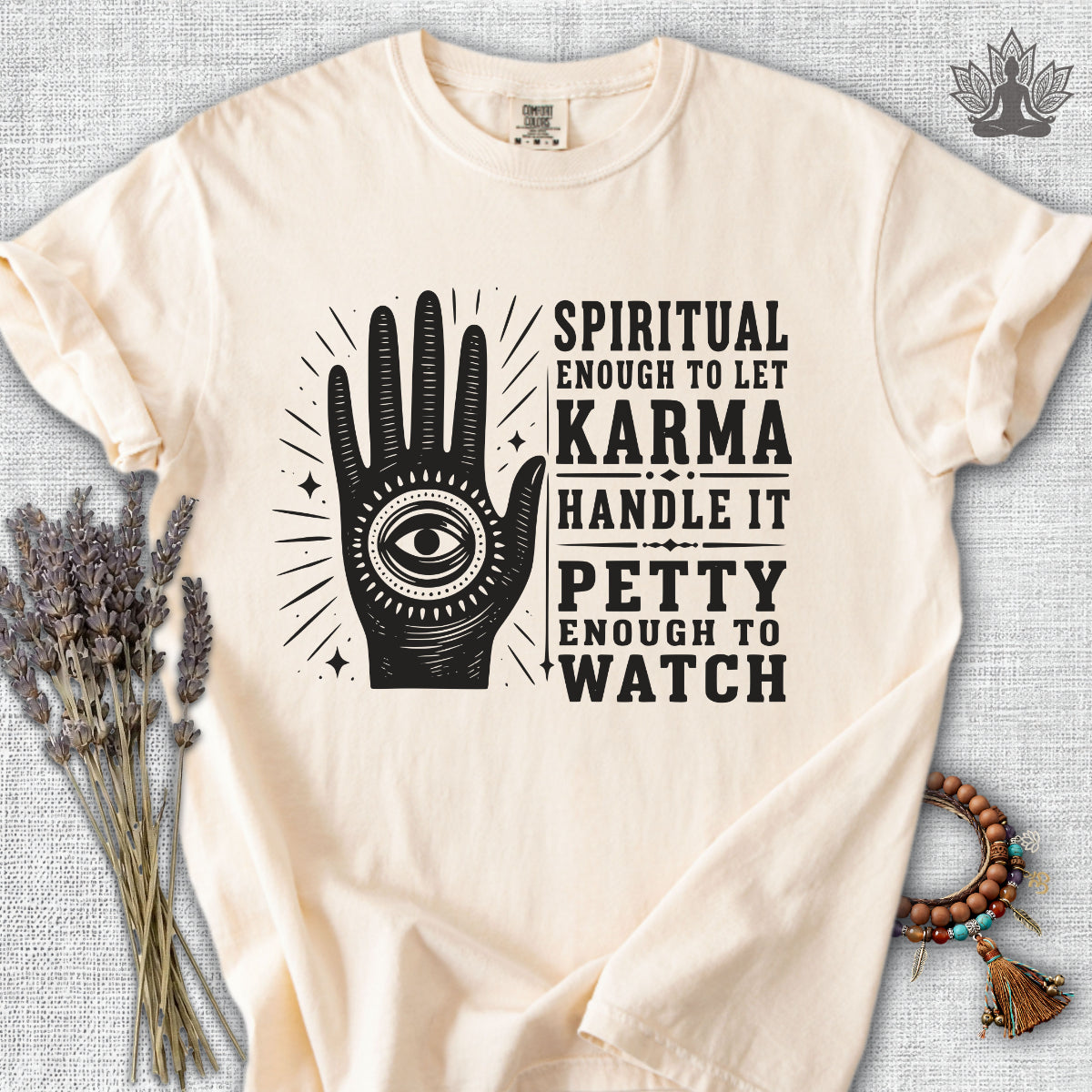 Let Karma Handle It Comfort Colors® Tee