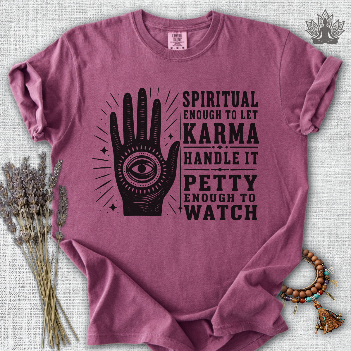 Let Karma Handle It Comfort Colors® Tee