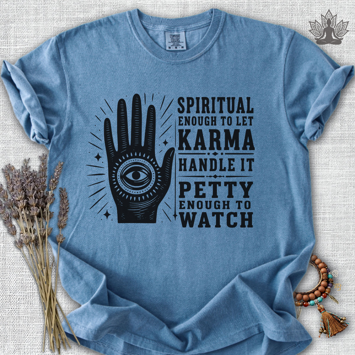 Let Karma Handle It Comfort Colors® Tee