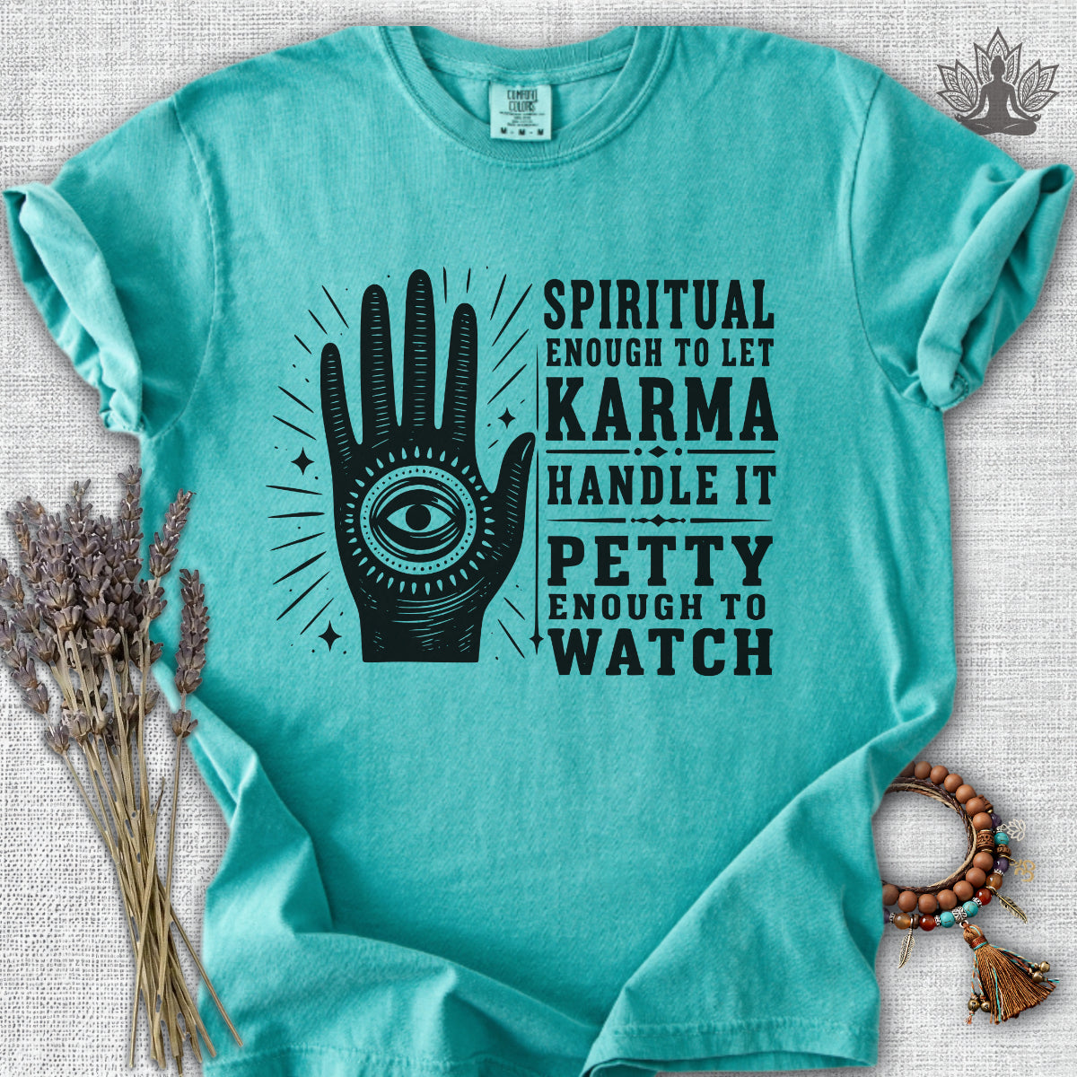 Let Karma Handle It Comfort Colors® Tee