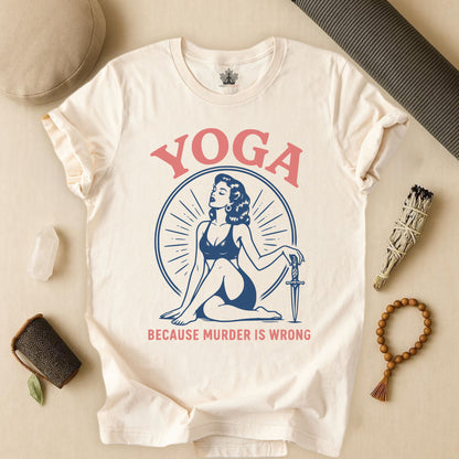 Yoga Because Murder Is Wrong Vintage Tee