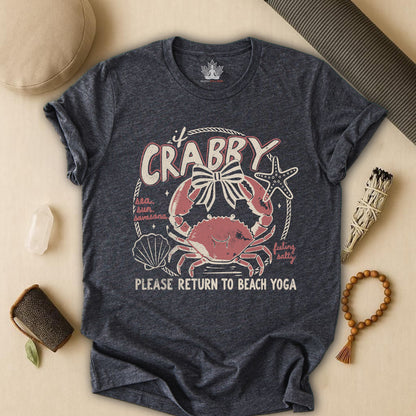 If Crabby, Return To Beach Yoga Tee