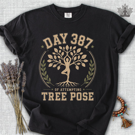 Day 387 Of Attempting Tree Pose Comfort Colors® Tee