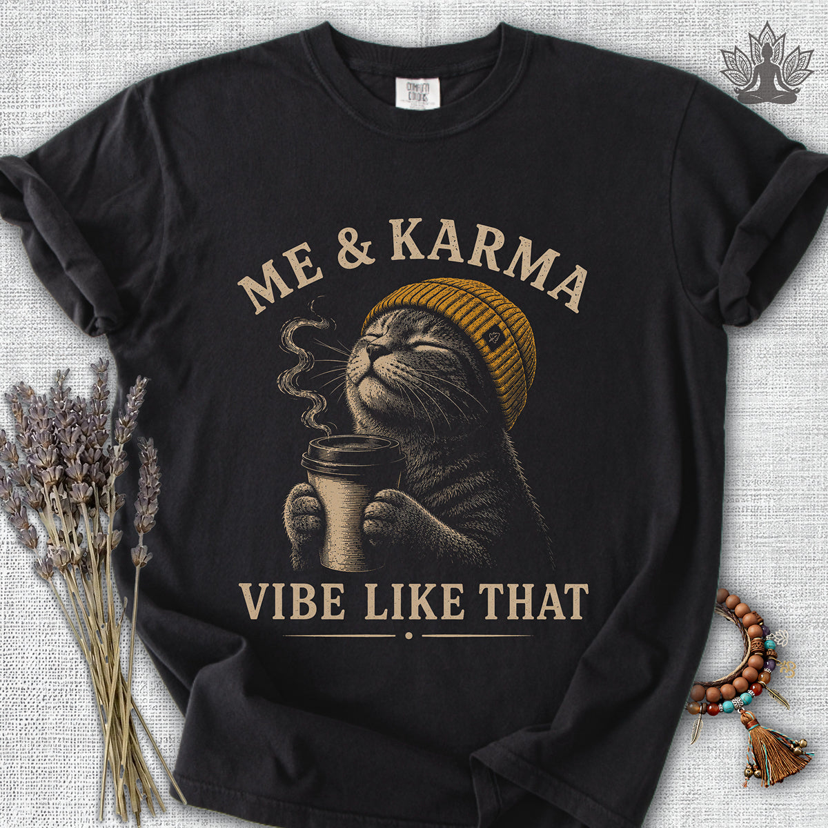 Me & Karma Vibe Like That Cat Comfort Colors® Tee