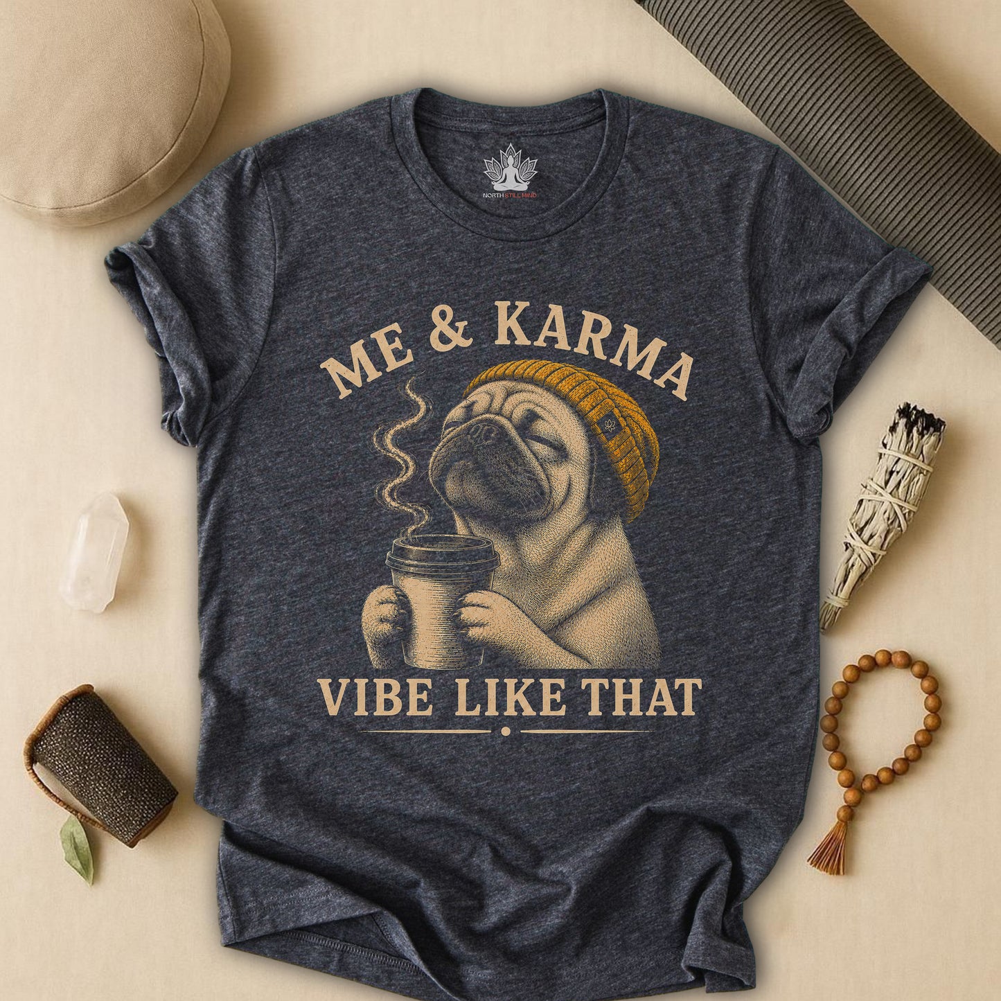 Me & Karma Vibe Like That PugTee