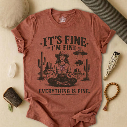 Everything Is Fine Cowgirl UFO Tee