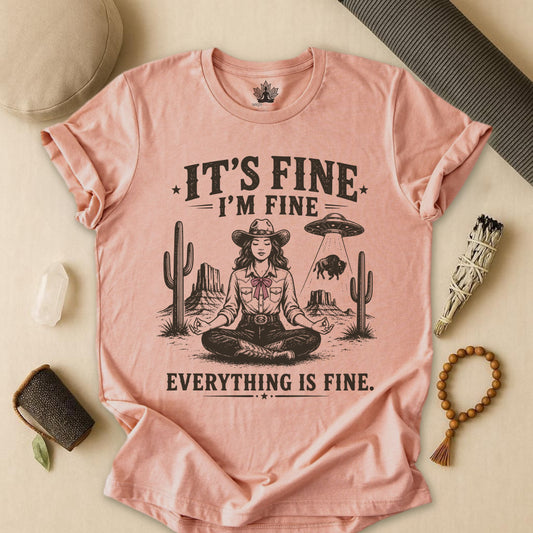 Everything Is Fine Cowgirl UFO Tee