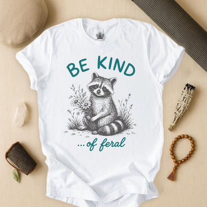 Be Kind Of Feral Tee