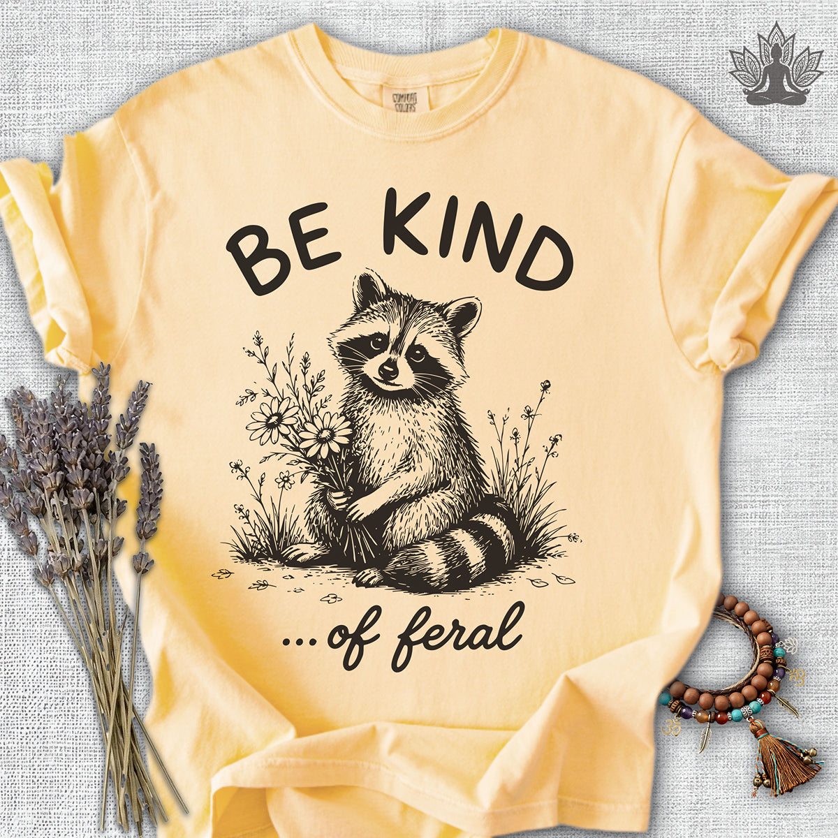 Be Kind Of Feral Comfort Colors® Tee