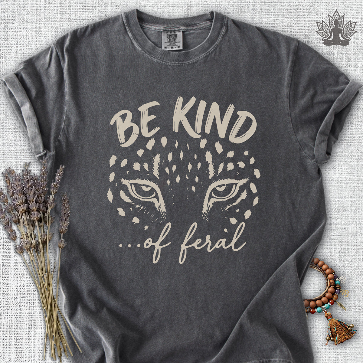 Be Kind Of Feral Leopard Comfort Colors® Tee