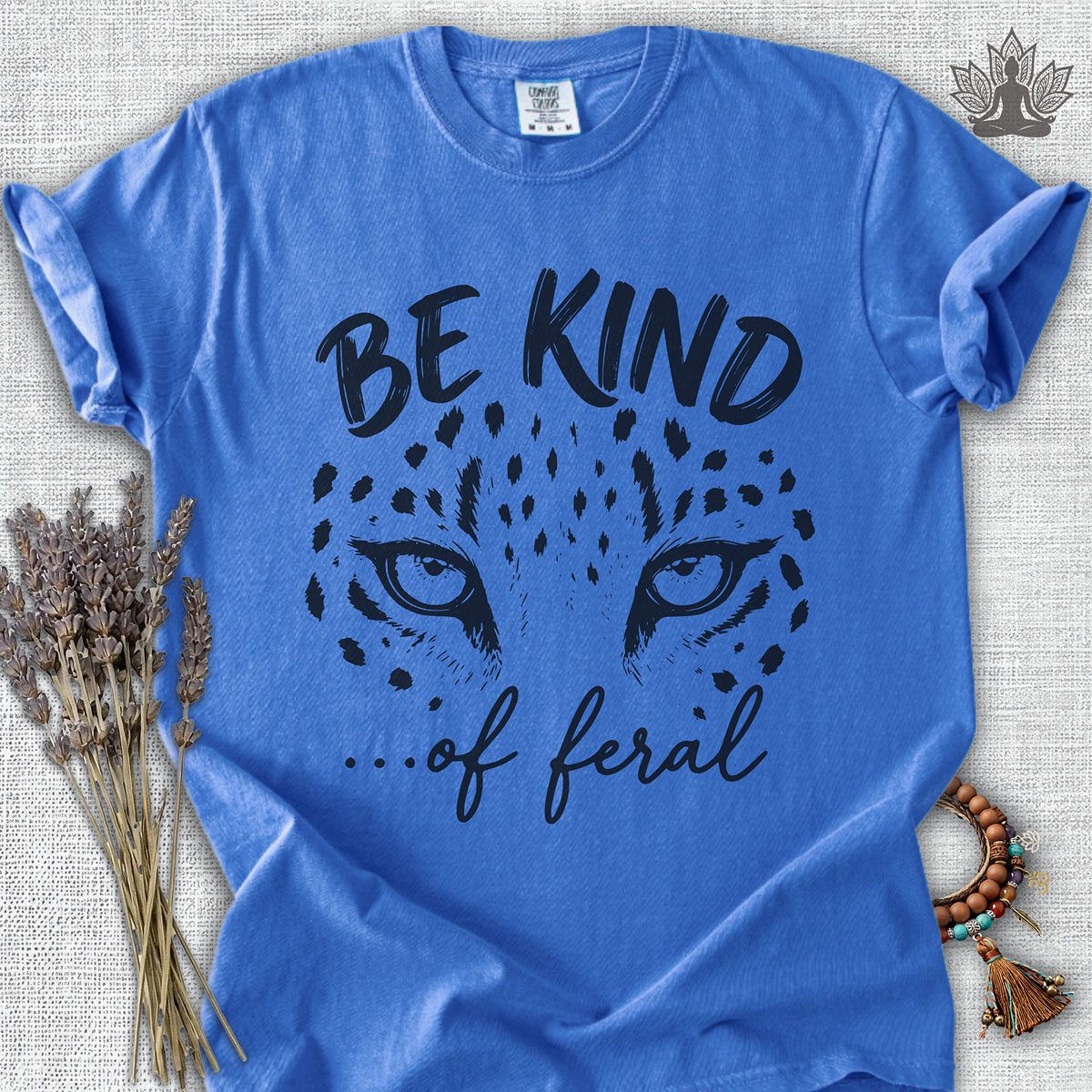 Be Kind Of Feral Leopard Comfort Colors® Tee