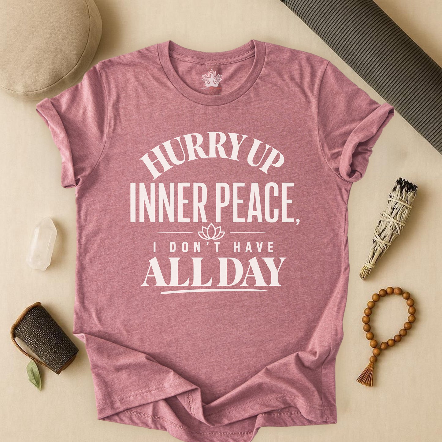 Hurry Up Inner Peace Tee