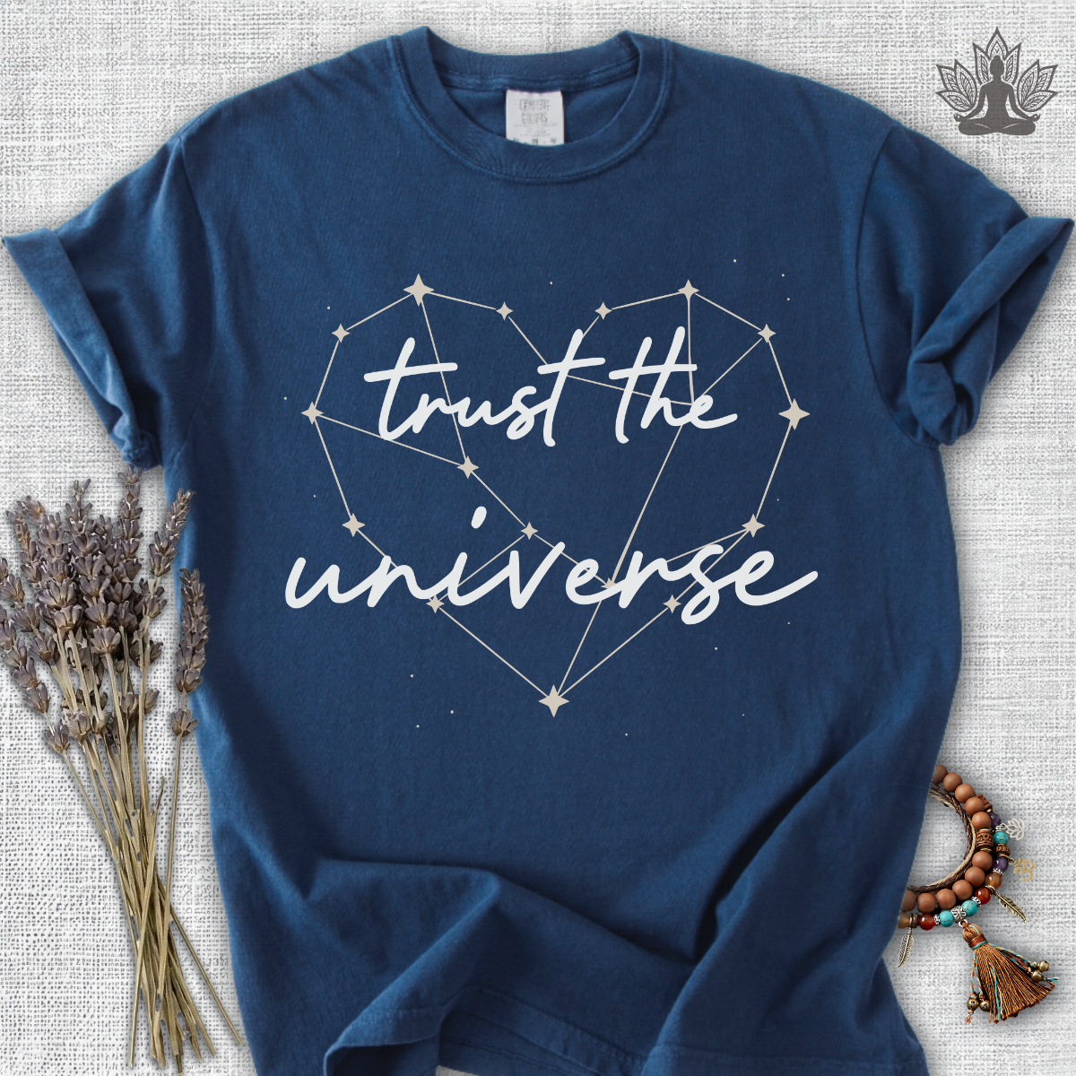 Trust The Universe Comfort Colors® Tee