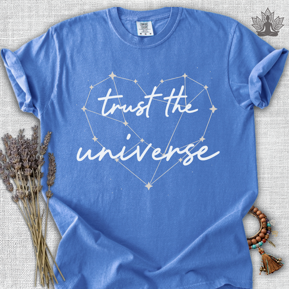 Trust The Universe Comfort Colors® Tee
