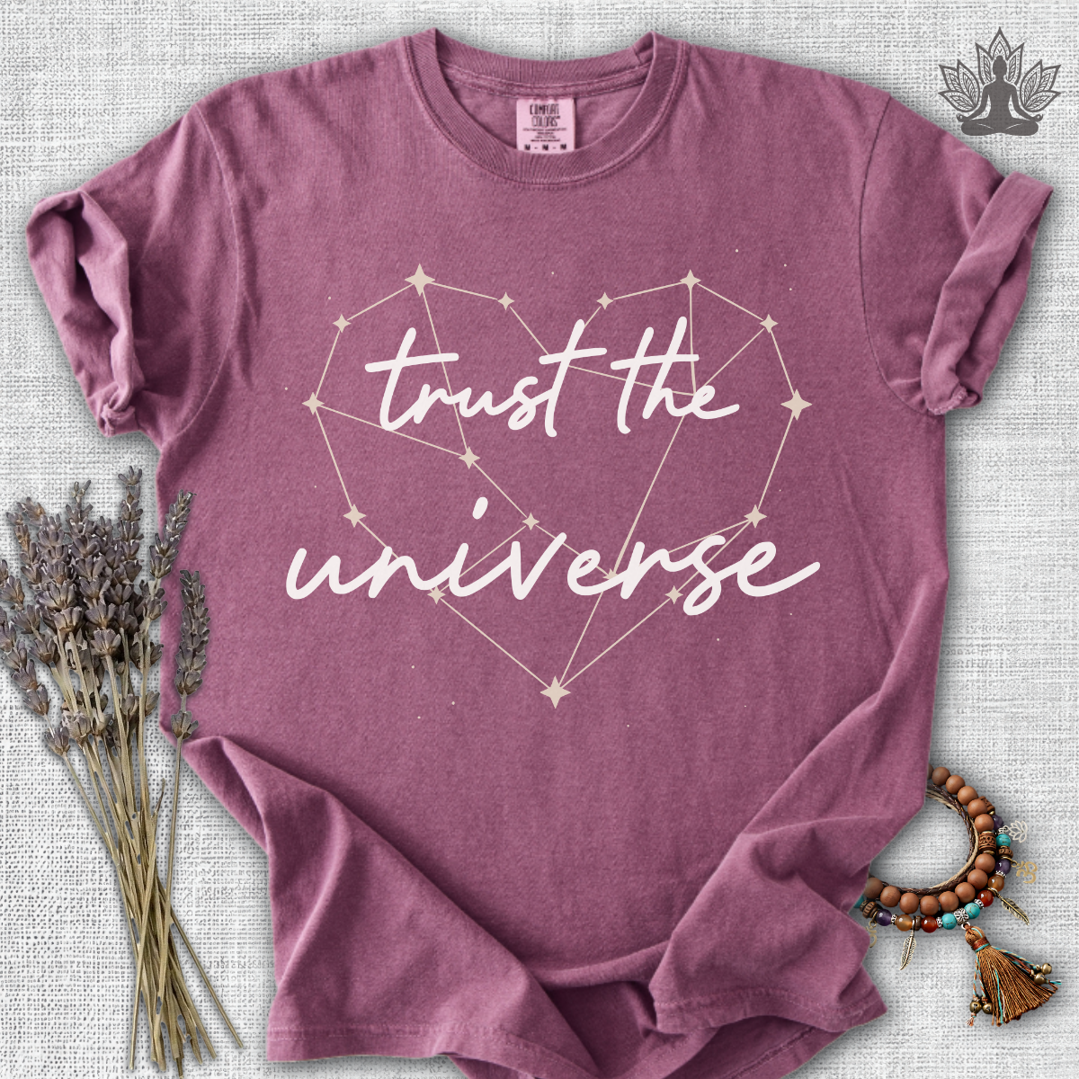 Trust The Universe Comfort Colors® Tee