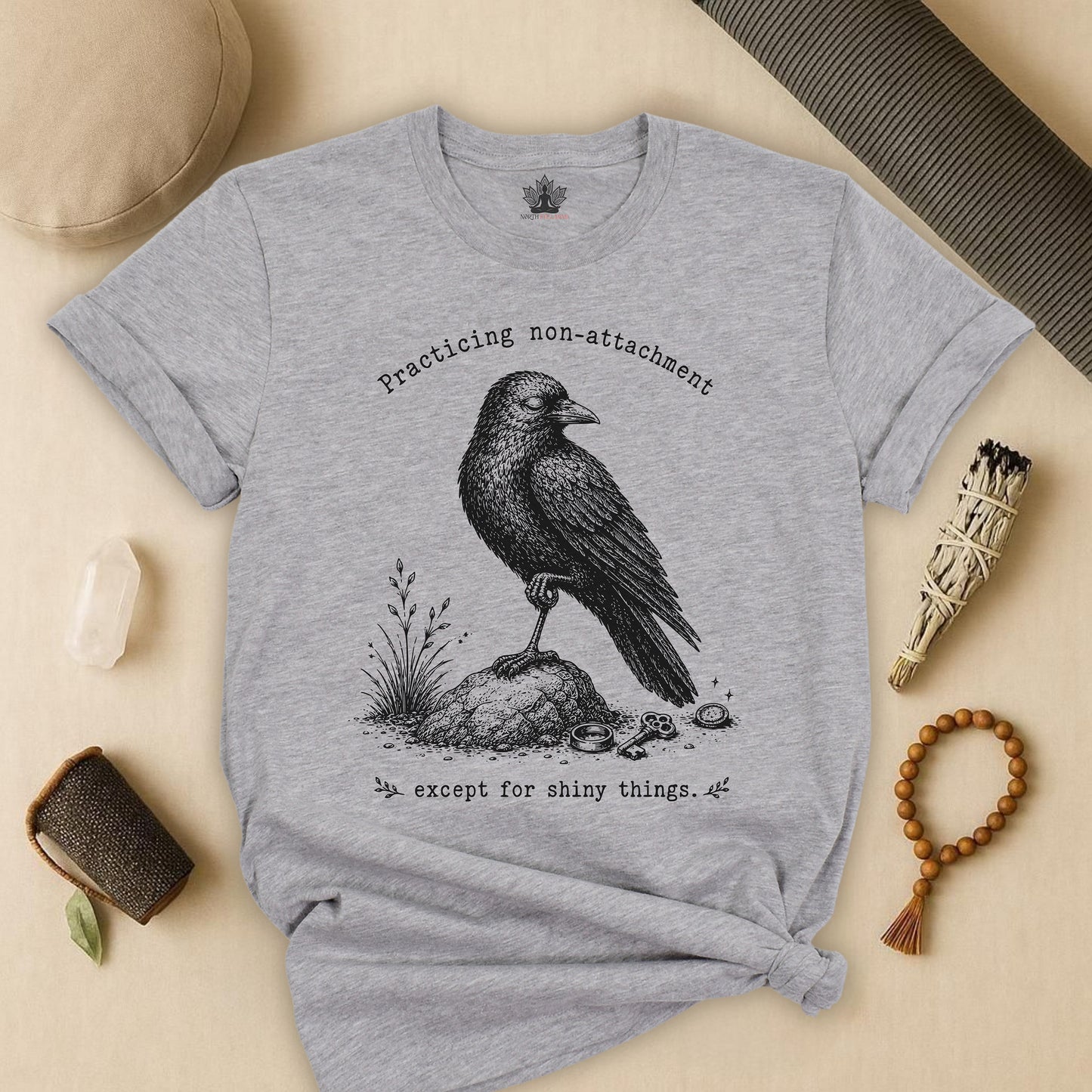 Non-attachment, Except Shiny Things Crow Tee