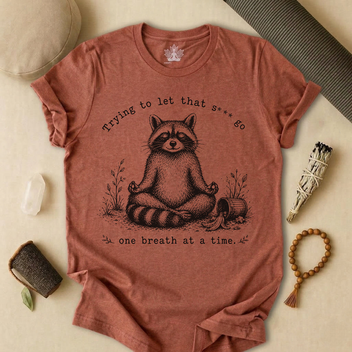 Trying To Let It Go Raccoon Tee