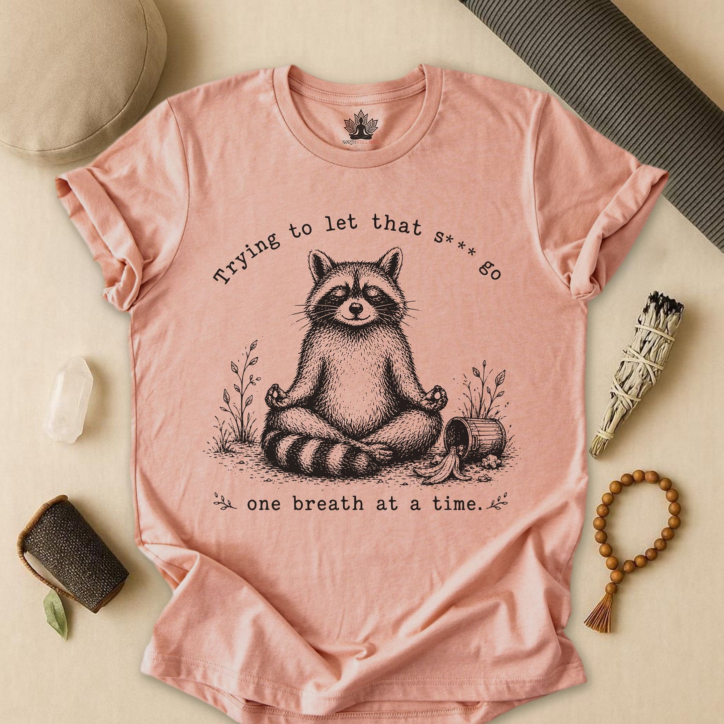 Trying To Let It Go Raccoon Tee