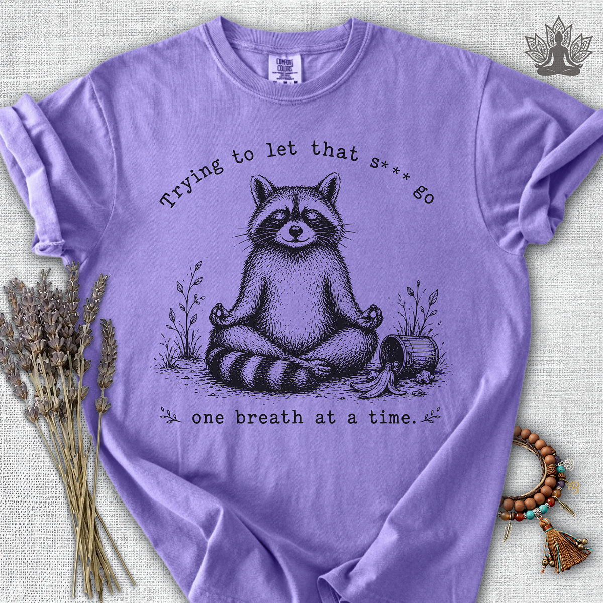 Trying To Let It Go Raccoon Comfort Colors® Tee