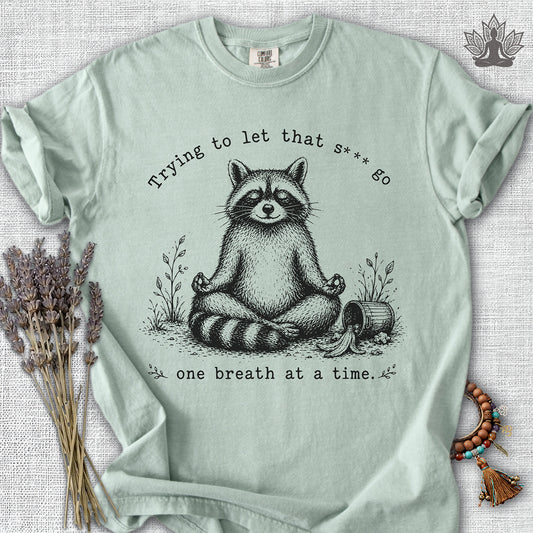 Trying To Let It Go Raccoon Comfort Colors® Tee