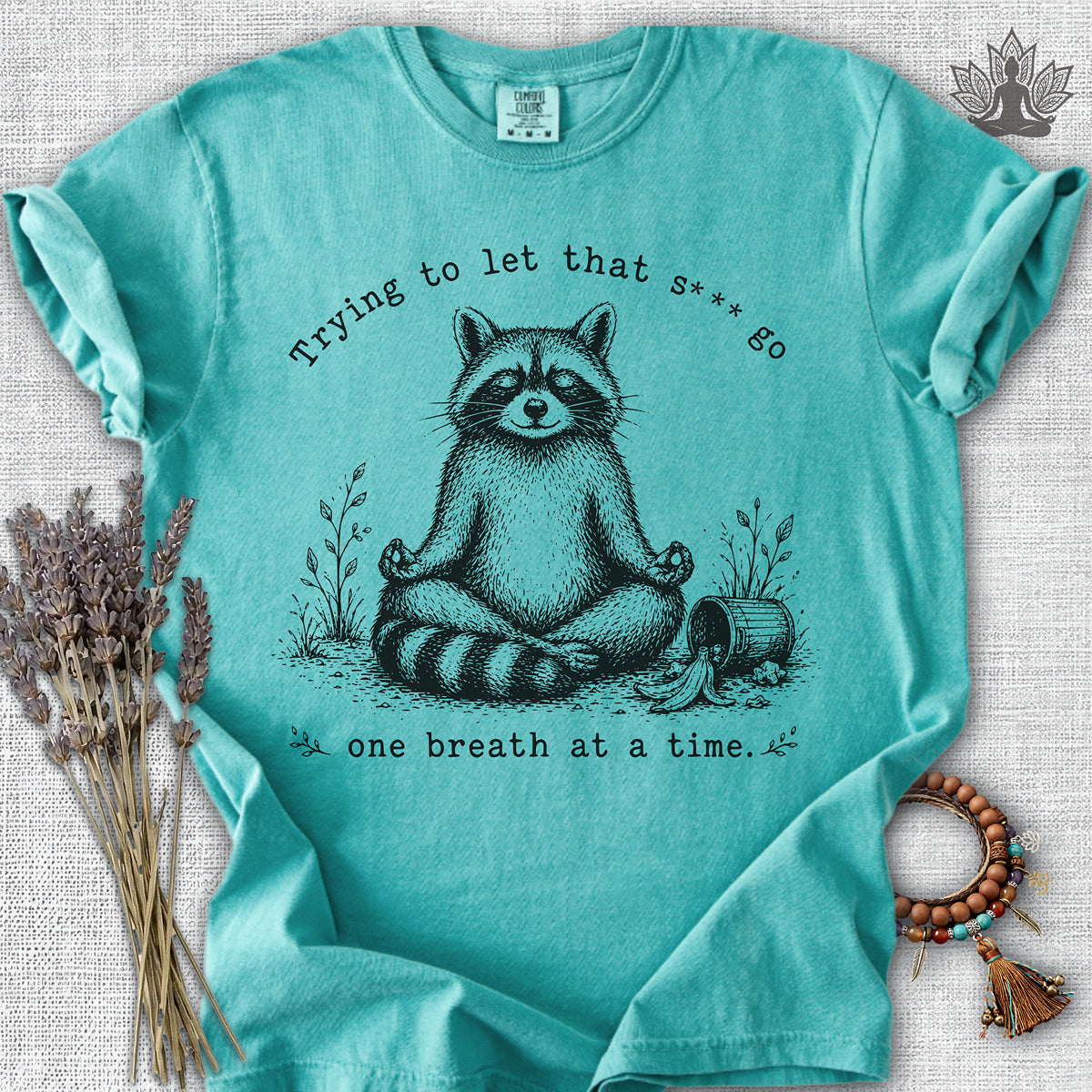 Trying To Let It Go Raccoon Comfort Colors® Tee