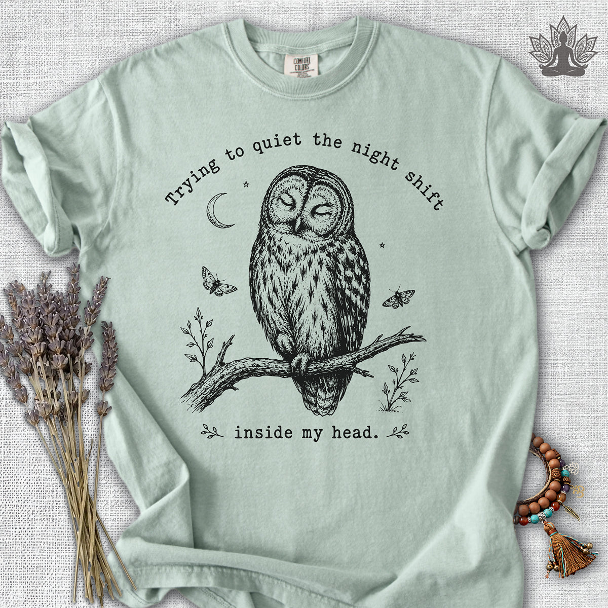 Trying To Quiet The Night Shift Owl Comfort Colors® Tee