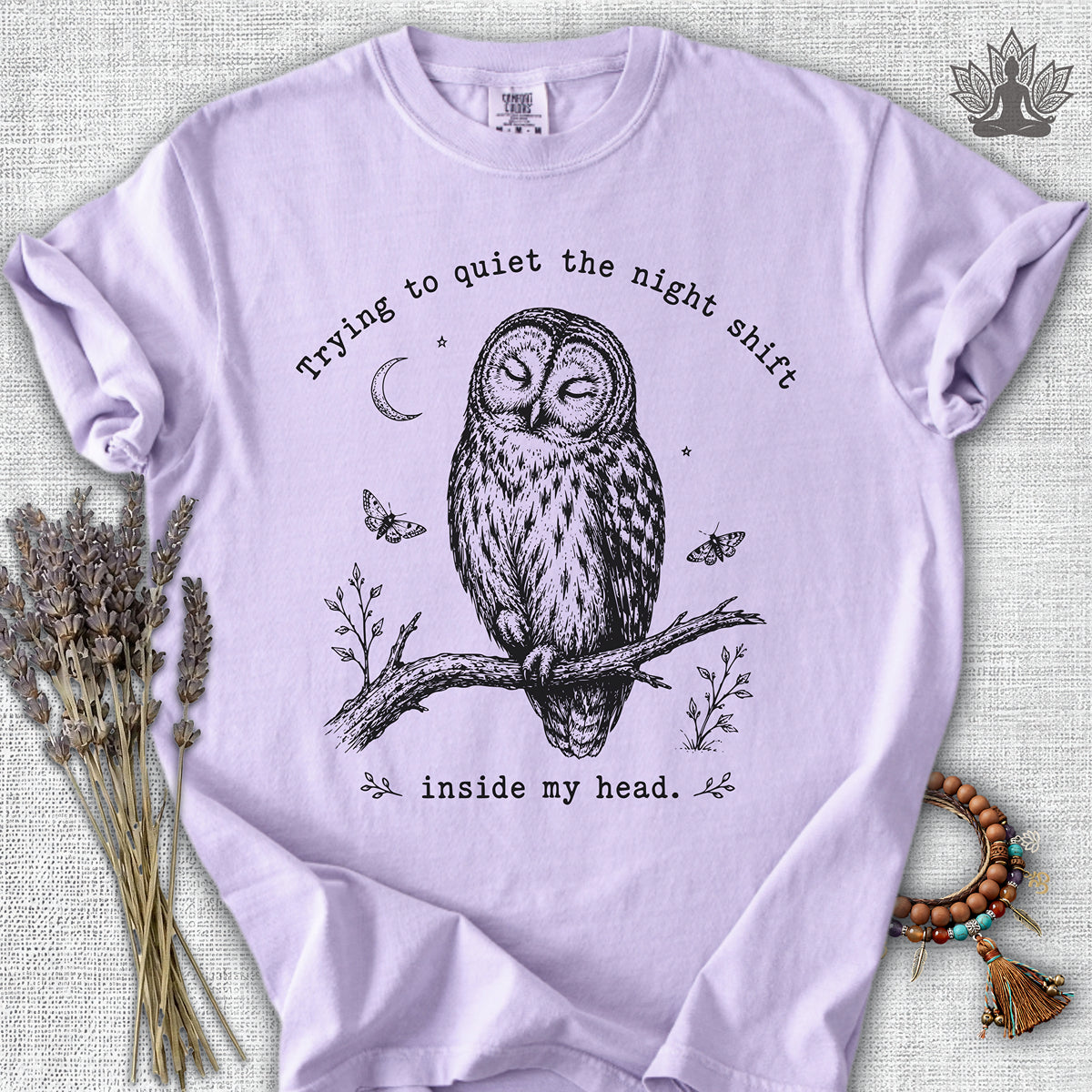 Trying To Quiet The Night Shift Owl Comfort Colors® Tee