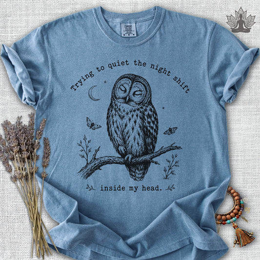 Trying To Quiet The Night Shift Owl Comfort Colors® Tee